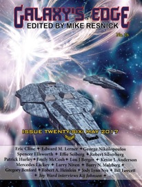 Galaxy’s Edge Magazine: Issue 26, May 2017 - Larry Niven, Kevin J. Anderson, Mercedes Lackey & Edward M. Lerner