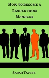 How to become a Leader from Manager - Sarah Taylor