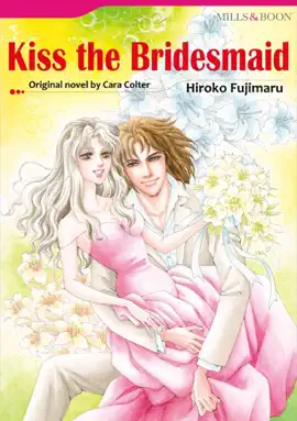 Read: Book Kiss The Bridesmaid(Harlequin Comics)