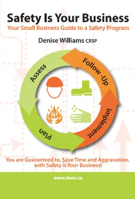 Read: Book Safety is Your Business: Your Small Business Guide to a Safety Program
