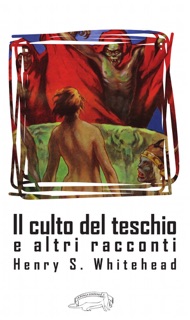 Il culto del teschio by Henry S. Whitehead