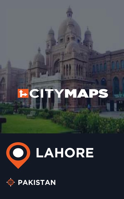 City Maps Lahore Pakistan