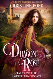 Dragon Rose - Christine Pope