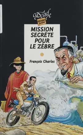 Read: Mission secrète pour le zèbre Book