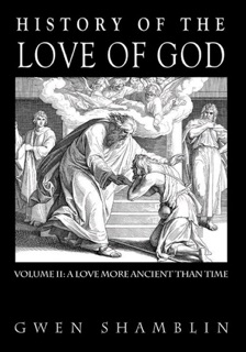 History of the Love of God by Gwen Shamblin