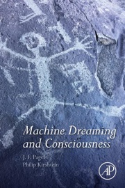 Machine Dreaming and Consciousness - J. F. Pagel & Philip Kirshtein