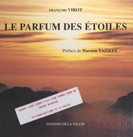 Le parfum des étoiles - François Virot