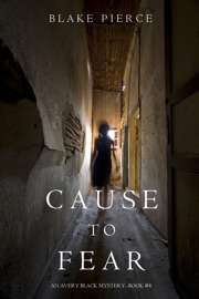 Cause to Fear (An Avery Black Mystery—Book 4) - Blake Pierce