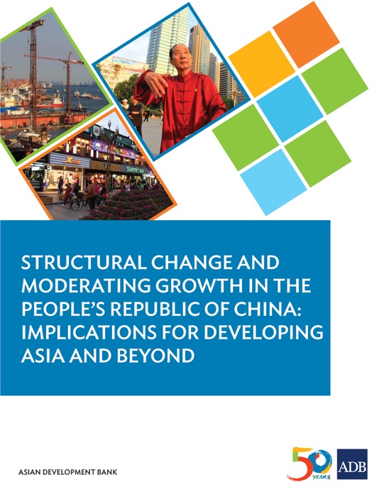 Structural Change and Moderating Growth in the People's Republic of China