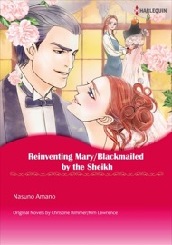 Reinventing Mary/Blackmailed By The Sheikh - Nasuno Amano by  Nasuno Amano PDF Download