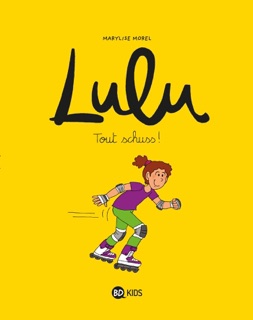 Lulu, Tome 02 by Marylise Morel, Amandine Latour, Marie Dumi, Mathieu Rocher, Stephanie Duval & Anne-Sophie Chilard