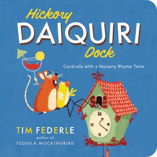 Hickory Daiquiri Dock by Tim Federle