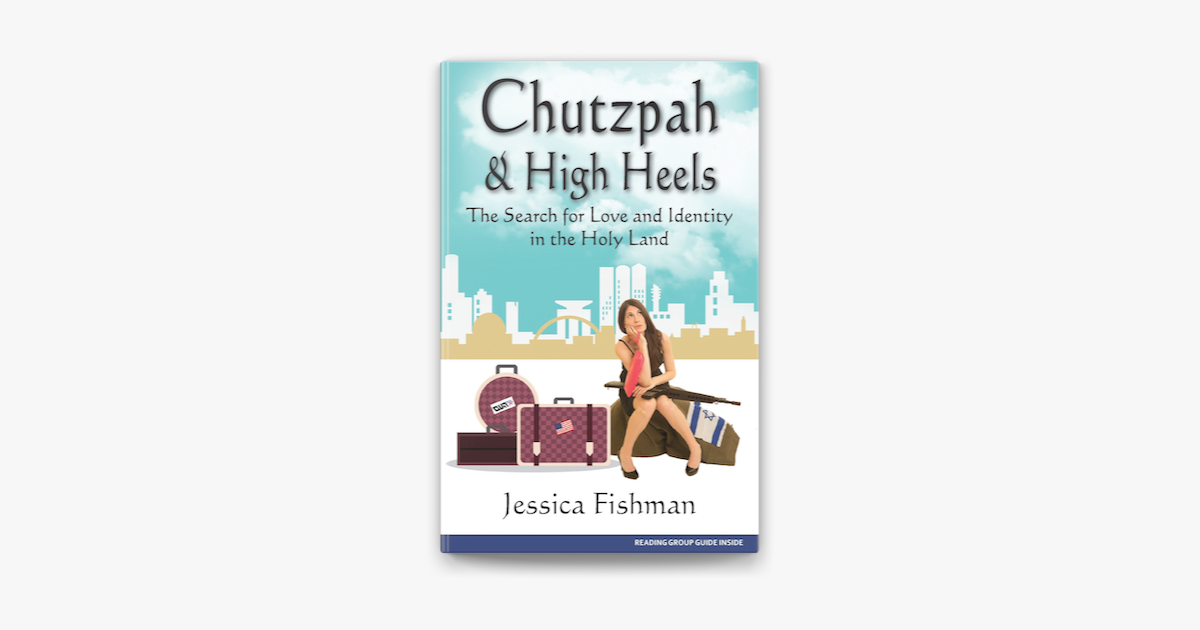 Chutzpah & High Heels : The Search for Love and Identity in the