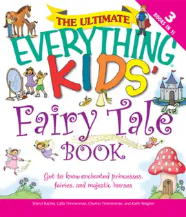 The Ultimate Everything Kids' Fairy Tale Book
