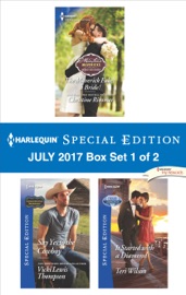 Harlequin Special Edition July 2017 Box Set 1 of 2 - Christine Rimmer, Vicki Lewis Thompson & Teri Wilson