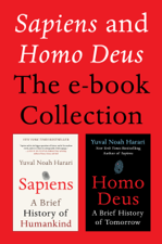 Sapiens and Homo Deus: The E-book Collection - Yuval Noah Harari Cover Art