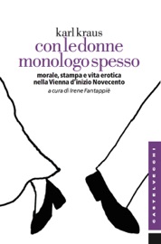 Con le donne monologo spesso - Karl Kraus