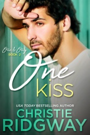 One Kiss (One & Only Book 2) - Christie Ridgway
