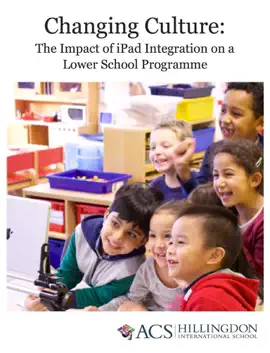 Changing Culture: The Impact of iPad Integration on a Lower School Programme