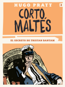 Corto Maltés - El secreto de Tristan Bantam - Hugo Pratt