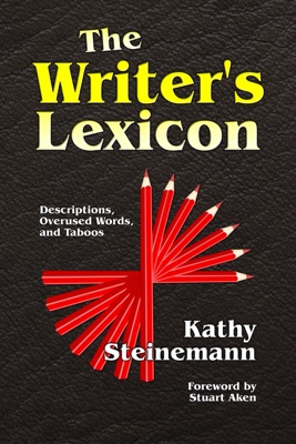 The Writer's Lexicon: Descriptions, Overused Words, and Taboos