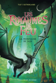 Les Royaumes de Feu (Tome 6) - La montagne de Jade - Tui T. Sutherland