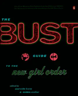 The Bust Guide to the New Girl Order