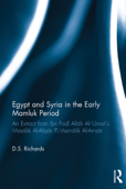 Egypt and Syria in the Early Mamluk Period - D.S. Richards