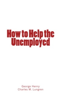 How to Help the Unemployed by . .Collection
