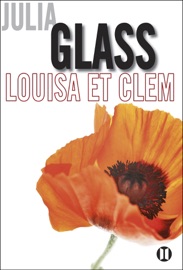 Louisa et Clem - Julia Glass