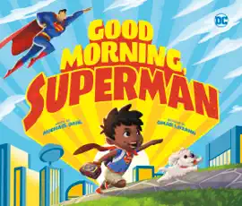 Read: Book Good Morning, Superman!