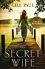 Gill Paul - The Secret Wife artwork