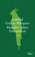 Gabriel García Márquez - Hundert Jahre Einsamkeit (Neuübersetzung) artwork