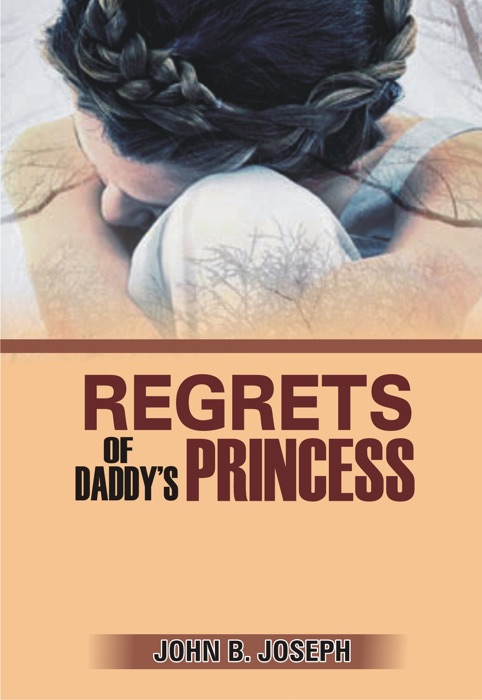 Regrets of Daddy's Princess