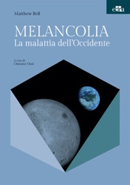 Melancolia - Matthew Bell