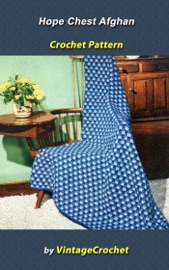 Hope Chest Afghan Vintage Crochet Pattern - Vintage Crochet