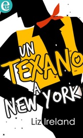 Un texano a New York (eLit) - Liz Ireland