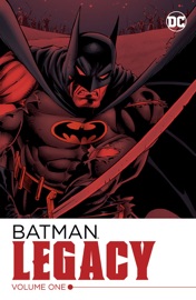 Batman: Legacy Vol. 1 - Chuck Dixon, Alan Grant, Doug Moench, Dave Taylor, Jim Balent & Graham Nolan