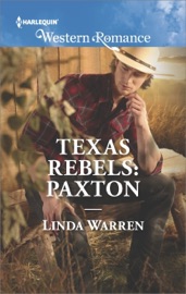 Texas Rebels: Paxton - Linda Warren