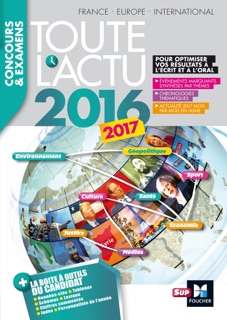 Toute l'actu 2016 Sujets et chiffres de l'actualité 2016 - Concours & examens by Pierre Savary, Michel Derczansky, Yann Mens, Jerome Sainte-Marie & Anne Ducastel