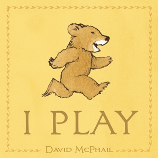 I Play by David McPhail