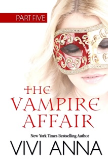 The Vampire Affair: Part Five by Vivi Anna