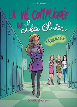 Read: La vie compliquée de Léa Olivier BD Book tome 2: Rumeurs