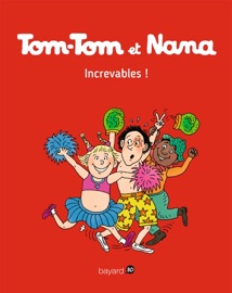 Tom-Tom et Nana, Tome 34 - Jacqueline Cohen, Bernadette Després, Evelyne Reberg, Catherine Viansson Ponte, virginie pechard & Rémi Chaurand