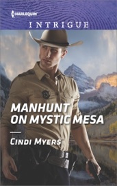 Manhunt on Mystic Mesa - Cindi Myers by  Cindi Myers PDF Download