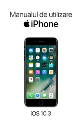 Book cover for Manual de utilizare iPhone pentru iOS 10.3 by Apple Inc.