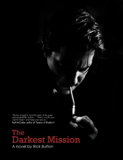 The Darkest Mission: A novel by Rick Burton