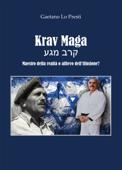 Krav Maga - Maestro della realtà o allievo dell'illusione? Book Cover