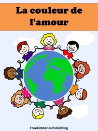 La couleur de l'amour - Freekidstories Publishing