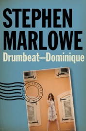 Drumbeat – Dominique - Stephen Marlowe